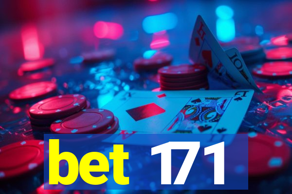 bet 171